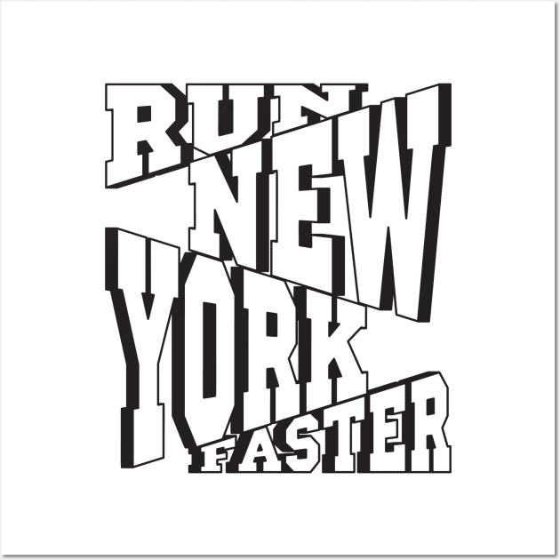 Run Faster New York Wall Art by lakokakr